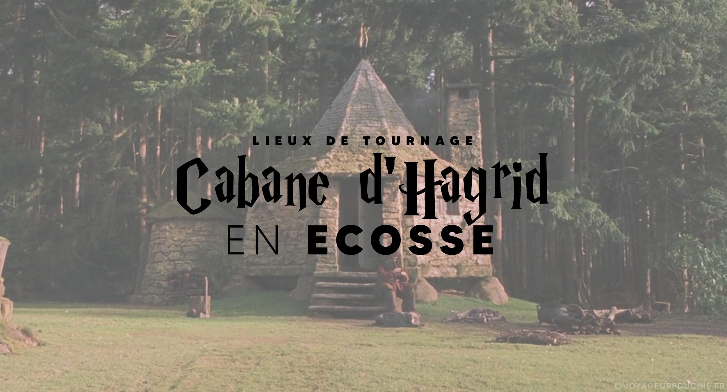 Cabane Hagrid en Écosse