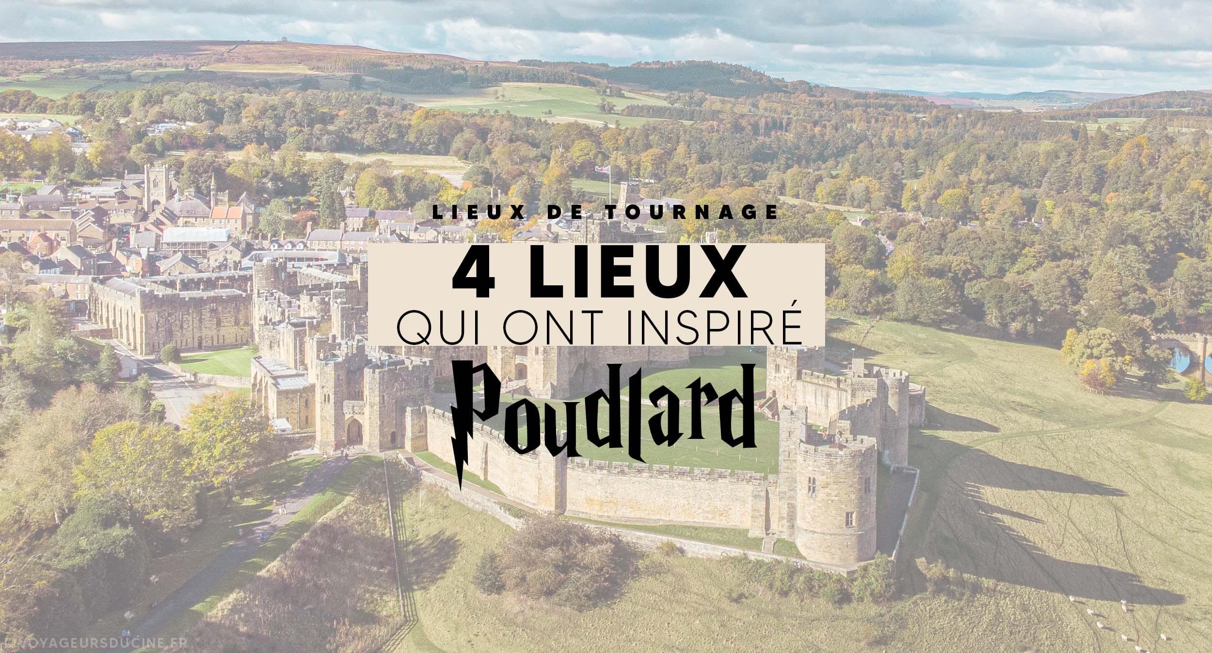 Ces 4 lieux qui ont inspiré Poudlard (et où tu peux vraiment aller)